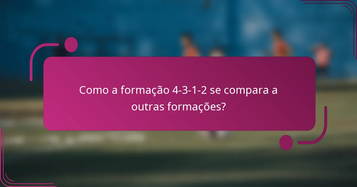 Como a formação 4-3-1-2 se compara a outras formações?