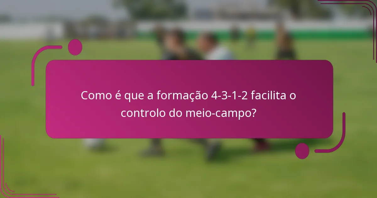 Como é que a formação 4-3-1-2 facilita o controlo do meio-campo?