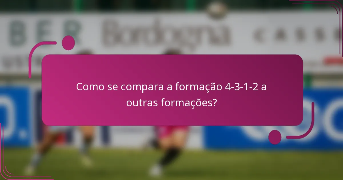 Como se compara a formação 4-3-1-2 a outras formações?
